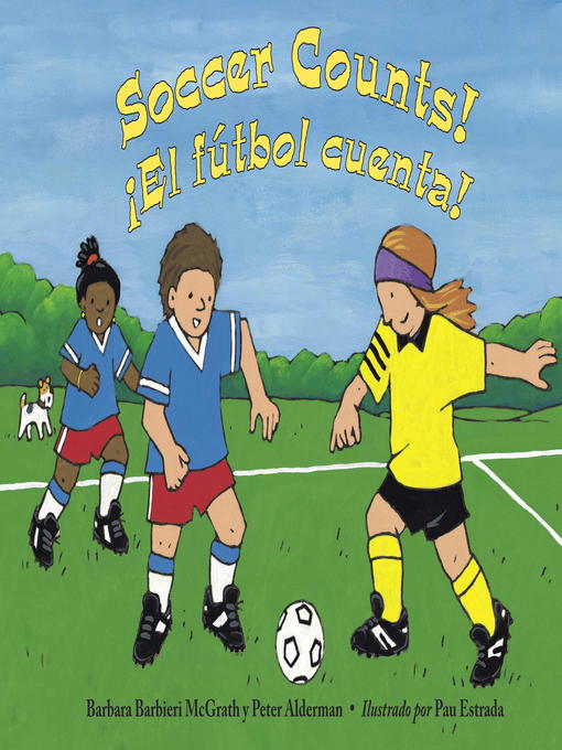 Title details for Soccer Counts! / El fútbol cuenta! by Barbara Barbieri McGrath - Available